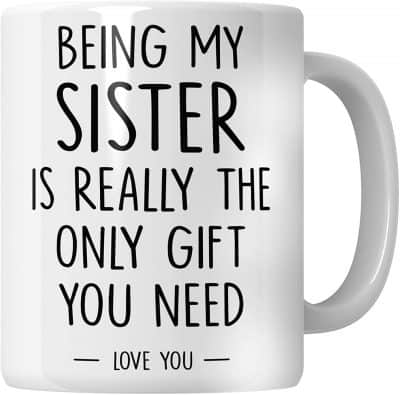 China or Porcelain Sister Mug - The ideal Christmas gift for the sister who has always got a coffee in her hand