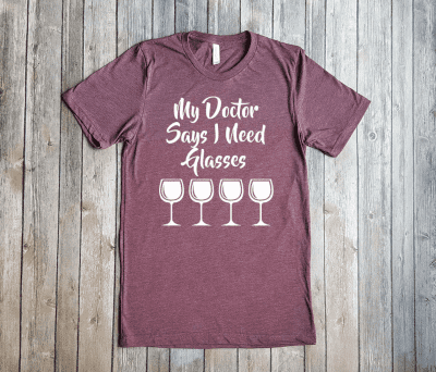Funny Wine Shirt – Wine themed gifts to wear