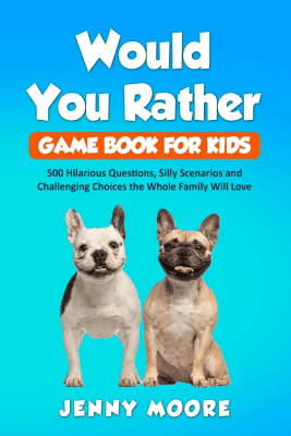 Would You Rather – Silly gift for 7 year old boys